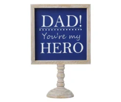"Dad! You're My Hero" Pedestal Frame Tabletop Decor